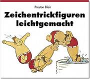 Cover of: Zeichentrickfiguren leichtgemacht. by Preston Blair