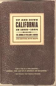 Up and down California in 1860-1864 by William Henry Brewer