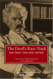 The Devil's Race-Track : Mark Twain's great dark writings : the best from 'Which was the dream?' and 'Fables of man'