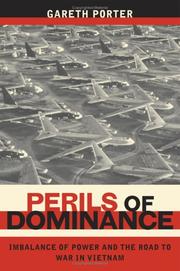 Cover of: Perils of Dominance: Imbalance of Power and the Road to War in Vietnam