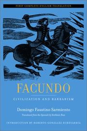 Cover of: Facundo: civilization and barbarism : the first complete English translation