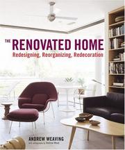 Cover of: The Renovated Home: Redesigning, Reorganizing, Redecorating