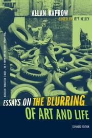 Cover of: Essays on the Blurring of Art and Life by Allan Kaprow