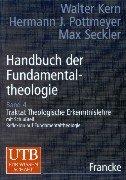 Cover of: Handbuch der Fundamentaltheologie, 4 Bde., Bd.4, Traktat Theologische Erkenntnislehre