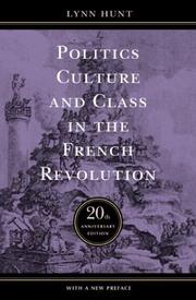 Politics, culture, and class in the French Revolution