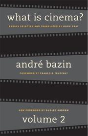Qu'est-ce que le cinéma? by André Bazin