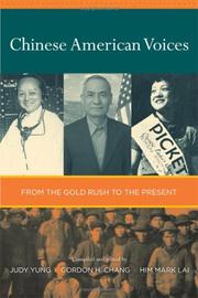 Chinese American voices : from the gold rush to the present