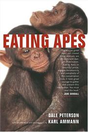 Cover of: Eating Apes (California Studies in Food and Culture) by Dale Peterson