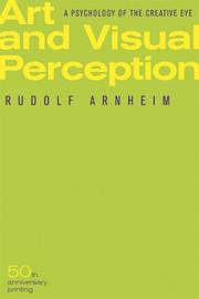 Cover of: Art and Visual Perception by Rudolf Arnheim
