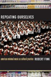 Cover of: Repeating Ourselves: American Minimal Music as Cultural Practice