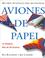Cover of: Aviones de Papel