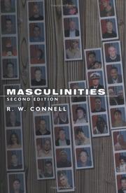 Masculinities by R. W. Connell, Raewyn Connell, Raewyn Connell