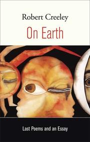 On earth : last poems and an essay