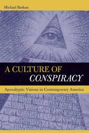 A Culture of Conspiracy by Michael Barkun