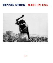 Cover of: Dennis Stock: Made In The U.S.A