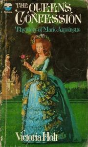Cover of: The Queen's confession: a fictional autobiography