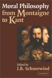 Cover of: Moral philosophy from Montaigne to Kant