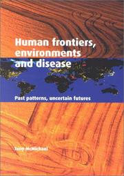 Human frontiers, environments and disease : past patterns, uncertain futures