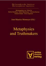 Cover of: Metaphysicy and Truthmakers (Philosophische Analyse / Philosophical Analysis)