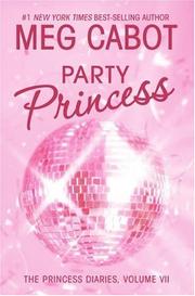 Cover of: The Princess Diaries, Volume VII: Party Princess (Princess Diaries)