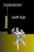 Cambridge Student Guide to Twelfth Night (Cambridge Student Guides) by Rex Gibson
