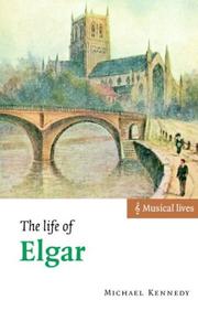 Cover of: The Life of Elgar (Musical Lives)