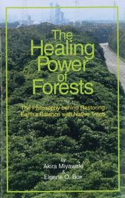 Healing Power of Forests by Akira Miyawaki, Elgene Owen Box