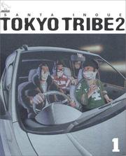 Cover of: Tokyo Tribes 2 Vol. 1  (in Japanese)