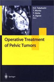Operative Treatment of Pelvic Tumors by H. E. Takahashi