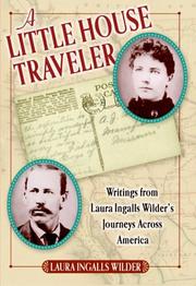 Cover of: A Little house traveler by Laura Ingalls Wilder