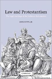 Cover of: Law and Protestantism: The Legal Teachings of the Lutheran Reformation