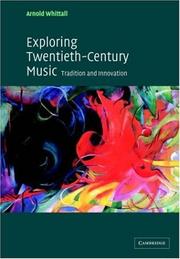 Cover of: Exploring Twentieth-Century Music: Tradition and Innovation