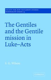 The Gentiles and the gentile mission in Luke-Acts