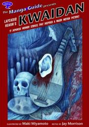 Cover of: The Manga Guide Presents ... Lafcadio Hearn's Kwaidan