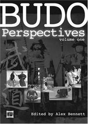 Budo Perspectives, Vol. 1 by Alexander Bennet