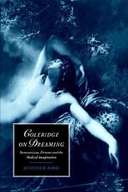 Cover of: Coleridge on Dreaming: Romanticism, Dreams and the Medical Imagination (Cambridge Studies in Romanticism)