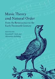 Cover of: Music Theory and Natural Order from the Renaissance to the Early Twentieth Century