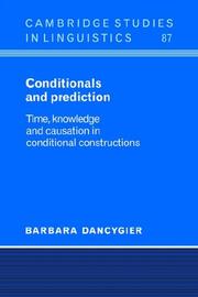 Cover of: Conditionals and Prediction: Time, Knowledge and Causation in Conditional Constructions (Cambridge Studies in Linguistics)