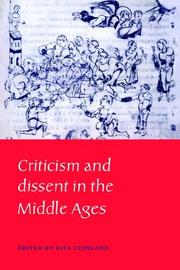 Cover of: Criticism and Dissent in the Middle Ages by Rita Copeland