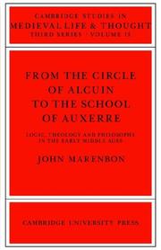 Cover of: From the Circle of Alcuin to the School of Auxerre: Logic, Theology and Philosophy in the Early Middle Ages