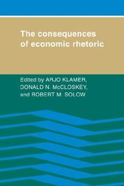Cover of: The Consequences of Economic Rhetoric