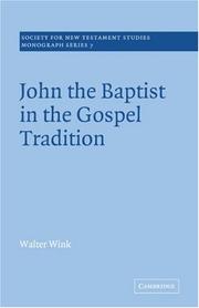 John the Baptist in the Gospel Tradition by Walter Wink