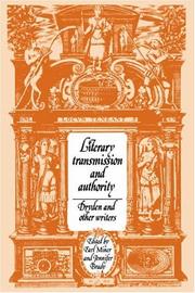 Cover of: Literary Transmission and Authority: Dryden and Other Writers (Cambridge Studies in Eighteenth-Century English Literature and Thought)
