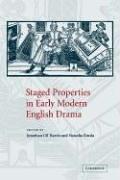 Cover of: Staged Properties in Early Modern English Drama
