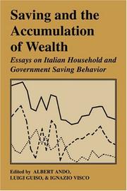 Cover of: Saving and the Accumulation of Wealth: Essays on Italian Household and Government Saving Behavior