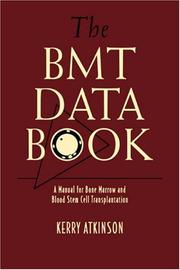 Cover of: The BMT Data Book: A Manual for Bone Marrow and Blood Stem Cell Transplantation