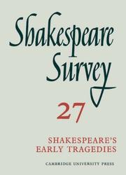 Shakespeare survey : an annual survey of Shakespearian study and production. 27, [Shakespeare's early tragedies]