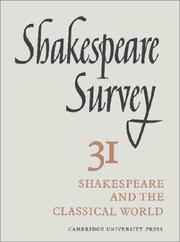 Shakespeare survey : an annual survey of Shakespearian study and production. 31, [Shakespeare and the classical world]