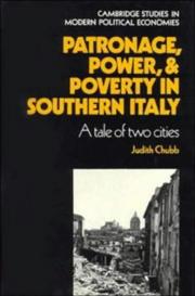 Patronage, Power and Poverty in Southern Italy by Judith Chubb