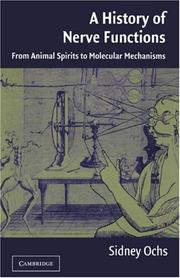 Cover of: A History of Nerve Functions: From Animal Spirits to Molecular Mechanisms